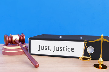 Just, Justice – Folder with labeling, gavel and libra – law, judgement, lawyer