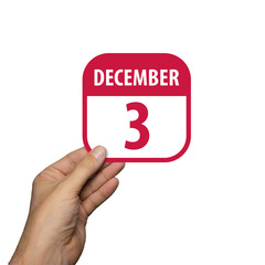 december 3rd. Day 3 of month,hand hold simple calendar icon with date on white background. Planning. Time management. Set of calendar icons for web design. winter month, day of the year concept