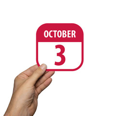 october 3rd. Day 3 of month,hand hold simple calendar icon with date on white background. Planning. Time management. Set of calendar icons for web design. autumn month, day of the year concept