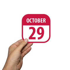october 29th. Day 29 of month,hand hold simple calendar icon with date on white background. Planning. Time management. Set of calendar icons for web design. autumn month, day of the year concept