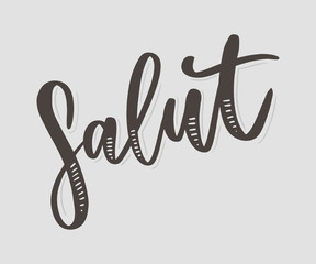 Salut brush hand calligraphy vector lettering slogan