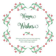 Poster warm wishes, with beautiful nature green leafy flower frame. Vector