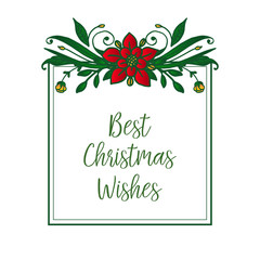 Lettering of best christmas wishes, with design red flower frame. Vector