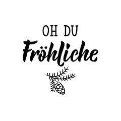 German text: Oh you happy. Lettering. Banner. calligraphy vector illustration.