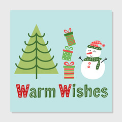 Christmas and New Year greeting card with snowman, fur-tree, gift boxes and Warm Wishes lettering. Holiday cartoon vector merry illustration. Colorful funny hand drawn template.