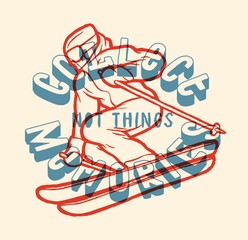 Collect memories, not things - skier going downhill - vintage typography winter sports print
