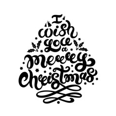 I wish you a Merry Christmas. Hand drawn lettering. Best for Christmas / New Year greeting cards, invitation templates, posters, banners. Vector illustration
