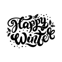 Happy winter. Hand drawn lettering. Best for Christmas / New Year greeting cards, invitation templates, posters, banners. Vector illustration