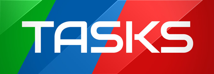 Tasks - clear white text typography on colourful shining background