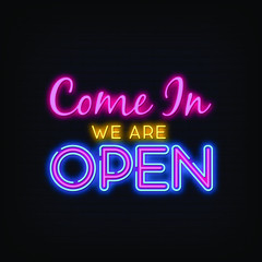 Come in We are Open Neon Signs Style Text Vector