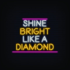 Shine Bright Like a Diamond Neon Signs style text vector