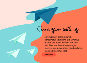 Come grow with us. Recruitment, teambuilding, personal development concept. Background template with a place for text. Paper planes, hand lettering