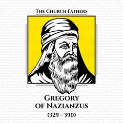 Gregory of Nazianzus (329 – 390) also known as Gregory the Theologian or Gregory Nazianzen, was a 4th-century Archbishop of Constantinople, and theologian. He is widely considered the most accomplishe - obrazy, fototapety, plakaty