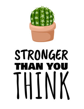 Stronger than yuo think banner. Cactus potted succulent plant postcard. Cozy lagom scandinavian style poster