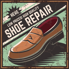 Retro poster shoe repair, vector illustration. Shoe shop for men and women. Poster, banner, sticker in the old, retro, vintage style. With grunge texture.