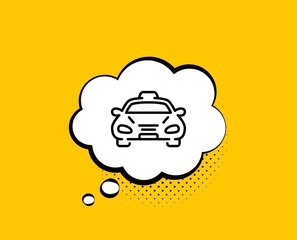 Taxi cab transport line icon. Comic speech bubble. Car vehicle sign. Taxicab driving symbol. Yellow background with chat bubble. Taxi icon. Colorful banner. Vector