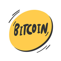 Bitcoin. Vector hand drawn sticker illustration with cartoon lettering. 