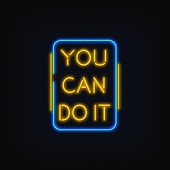 You can do it Neon Signs Style Text Vector