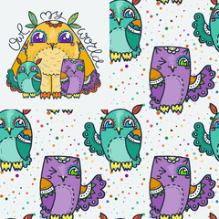 Owl my world. Seamless pattern with cute owls. Happy birds, doodle hipsters print