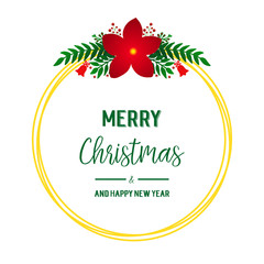 Ornate of card merry christmas and happy new year, with shape circle of red flower frame. Vector