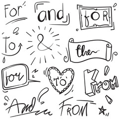 Hand drawn design elements set. words, With,from, by, for, to, the, and, with doodle ampersands, catchwords, calligraphy, ribbon handdrawn style