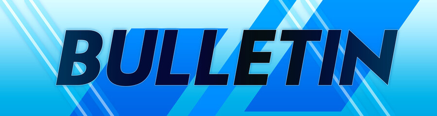 Bulletin - clear black text typography isolated on blue background