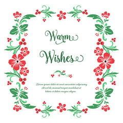 Poster lettering warm wishes, with shape of red flower frame. Vector