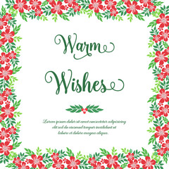 Greeting card text of warm wishes, with ornament of red flower frame. Vector