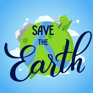 Save the Earth lettering design. Save the Earth handwritten lettering with green and blue planet.