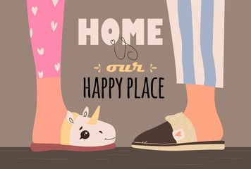 Home is our happy place. vector illustration with home slippers