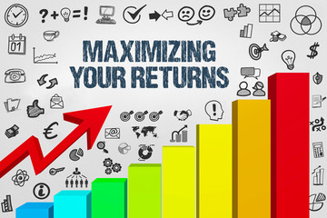 Maximizing your returns 