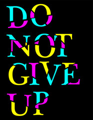 Do not give up vector illustration of alphabet