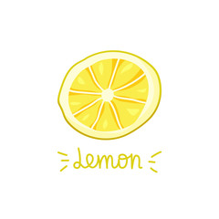 Color slice of lemon on white background. Hand drawn isolated illustration with handwritten text. Fruit food concept for logo. Cartoon vector clipart