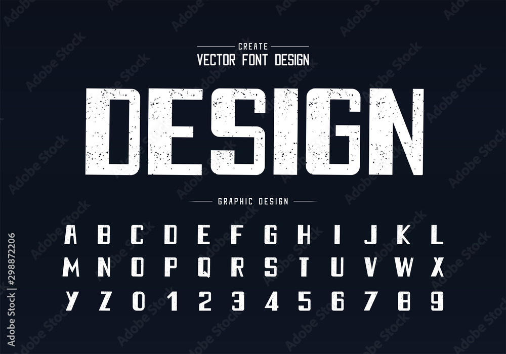 Poster texture font and grunge bold alphabet vector, rough typeface and number design