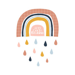 Decorative childish rainbow illustration. Colorful Arch with droplets paper cut simple composition. Lets chase rainbows text. Kid-like weather drawing.