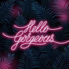 Hello gorgeous poster with bright lettering on tropical background vector illustration. Neon greeting words on dark view of tropical leaves. Postcard with handwritten phrase © Microstocker.Pro