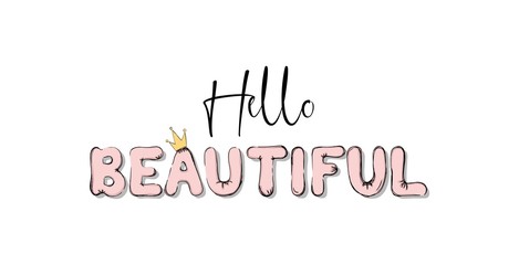 Hello beautiful inspirational card or print with diadem vector illustration. Greeting postcard decorated by crown symbol above compliment word in pink color. Positive poster for girl © Microstocker.Pro