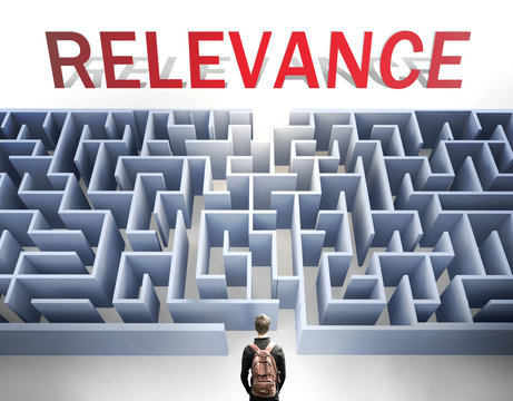 Relevance can be hard to get - pictured as a word Relevance and a maze to symbolize that there is a long and difficult path to achieve and reach Relevance, 3d illustration