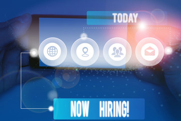 Conceptual hand writing showing Now Hiring. Concept meaning finding evaluating working relationship...