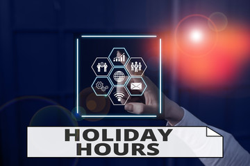 Handwriting text writing Holiday Hours. Conceptual photo employee receives twice their normal pay for all hours Picture photo system network scheme modern technology smart device