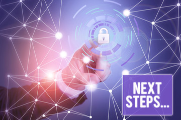 Word writing text Next Steps. Business photo showcasing something you do or plan after you ve finished something else Picture photo system network scheme modern technology smart device