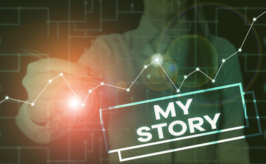 Handwriting text My Story. Conceptual photo the things or situations that have happened to someone in life Woman wear formal work suit present presentation using smart latest device