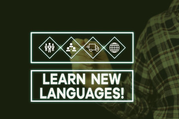 Text sign showing Learn New Languages. Business photo showcasing developing ability to communicate in foreign lang Picture photo system network scheme modern technology smart device