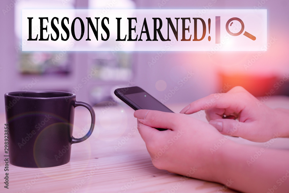 Poster writing note showing lessons learned. business concept for experiences distilled project that should