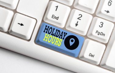 Conceptual hand writing showing Holiday Hours. Concept meaning employee receives twice their normal...