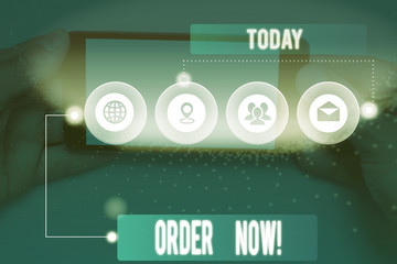 Conceptual hand writing showing Order Now. Concept meaning confirmed request by one party to...
