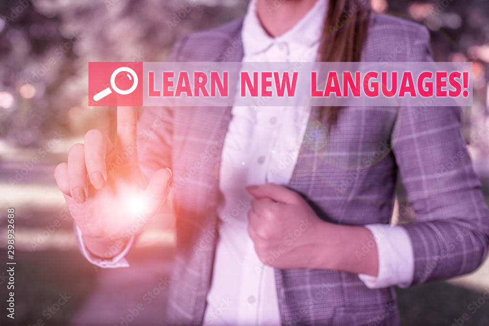 Poster handwriting text learn new languages. conceptual photo developing ability to communicate in foreign 