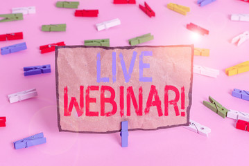 Handwriting text writing Live Webinar. Conceptual photo presentation lecture or seminar transmitted...