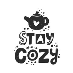 Stay cozy stylized black ink lettering. Hand drawn grunge style typography with drops. Christmas, New Year concept. Winter holiday poster, banner, postcard, greeting card design element