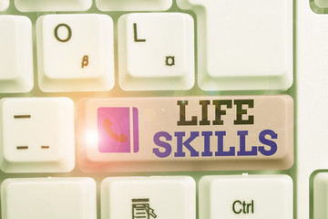 Conceptual hand writing showing Life Skills. Concept meaning skill that is necessary for full...